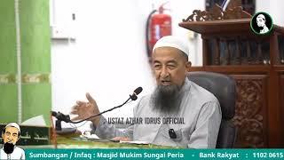   Kuliyyah Maghrib Ustaz Azhar Idrus | Masjid Mukim Sungai Peria, Kuala Krai Kelantan