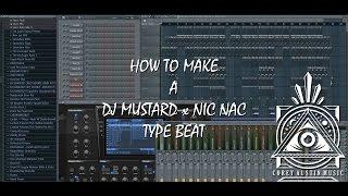 Tutorial | FL Studio - How To Make A DJ Mustard x Nic Nac Beat