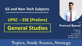 GS preparation Strategy Part 1 | UPSC-ESE | Syllabus | Study Sources | by IES Officer Pramod Beesal