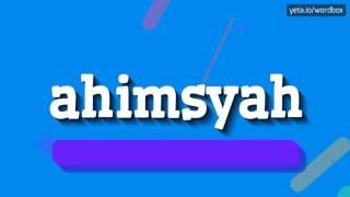 HOW TO PRONOUNCE AHIMSYAH? #ahimsyah