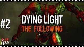 Dying Light The Following | #2 | Получаем арбалет | GTX 970