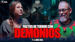 97 | Pactos de terror con Demonios | Ft. La Bruja Rosa