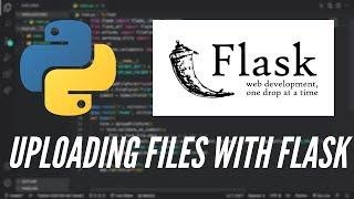 How to Upload Files with Flask Using Python