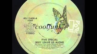 Five Special - Why Leave Us Alone (12" Extended 1979)