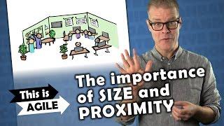 The importance of size and proximity - This is Agile