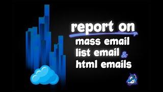 How to Report on Salesforce Mass Email, List Email & HTML Emails