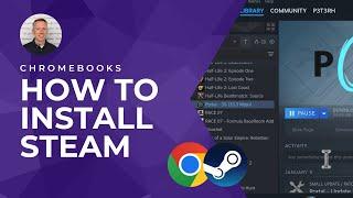 How to Play STEAM Games on Your Chromebook (EASY!) - 2024