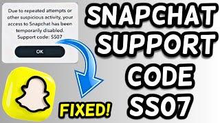 Snapchat SS07 Error Fix!