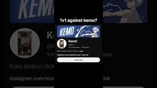 1v1 against @Kemo..  91k subscribers YouTuber 