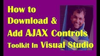 how to Download and Add Ajax Tool Kit Awesome Tools to Visual Studio Toolbox