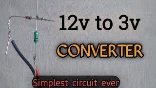 12v to 3v dc converter- DIY only in Rs3.