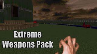 Extreme Weapons Pack Doom Mod All Weapons