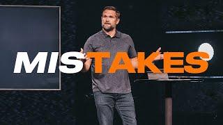 Mistakes | GRACE IS GREATER THAN | Kyle Idleman