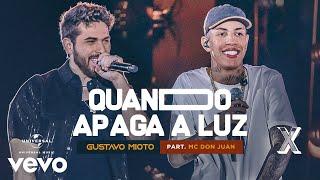 Gustavo Mioto, Mc Don Juan - Quando Apaga A Luz (Ao Vivo Em Recife / 2022)