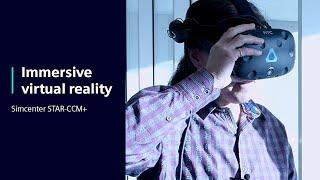 Immersive Virtual Reality | Simcenter STAR-CCM+
