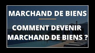 Marchand de biens : Comment devenir marchand de biens ?