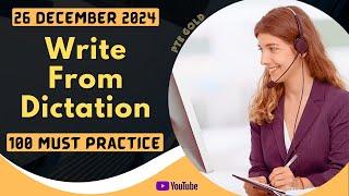 PTE Write From Dictation - DECEMBER 2024 - MUST PRACTICE