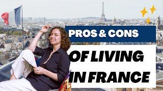 Pros and cons of living in France