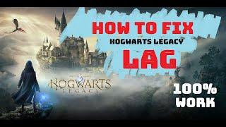 How to COMPLETELY FIX Hogwarts Legacy Laging Issues And FPS Drops