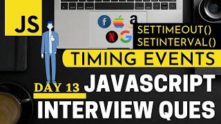  JS #14: Timing Events  setTimeout, setInterval & clearInterval in JavaScript in Hindi