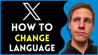 How To Change Language in X (Twitter) on PC | Latest Update