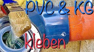 PVC & KG Rohr mit PVC-U Kleber kleben DIY PVC Rohrleitung