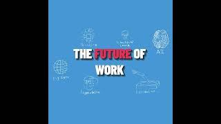 The Future of Work