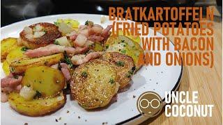 Bratkartoffeln - Fried Potatoes with Bacon and Onions