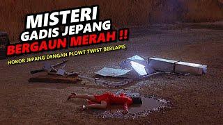 HOROR JEPANG DENGAN PLOT TWIST MENCENGANGKAN