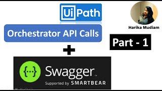 How to use Swagger to fetch the UiPath Orchestrator API calls - Part 1