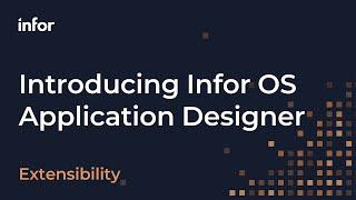 Infor OS Application Designer Walkthrough