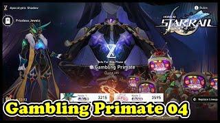 Gambling Primate Difficulty 04 Apocalyptic Shadow - Honkai Star Rail 3.1