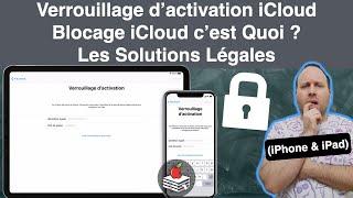 Verrouillage d’activation iCloud, Blocage iCloud c’est Quoi ? Les Solutions Légales