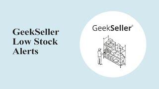 GeekSeller Low Stock Count Alerts