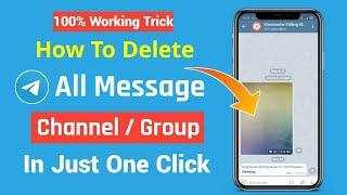 One Click!! How To Delete all Telegram Channel or Group Messages | How To Delete Telegram Massages