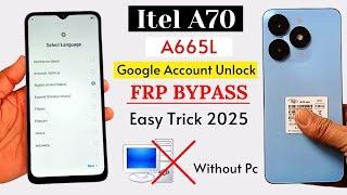 Itel A70 (A665L) FRP Bypass Android 13 Without Pc | Google Account Unlock 2025 New Update