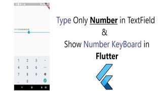 Show Number KeyBoard || Type Only Number in TextField in Flutter