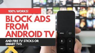 Block Ads on Android TV and Fire TV Without App - 100% Working