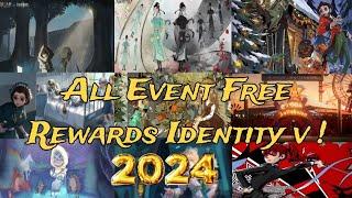 All Event Free Rewards "2024" Identity V ! ️