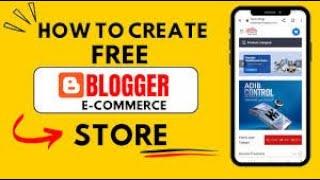 How to create our own online store on blogger 2022 || How to make online store on blogger