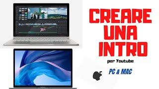 COME CREARE UNA INTRO per Youtube (Pc & Mac)