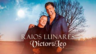 Victor & Leo - Raios Lunares | Ensaios para o Morumbis