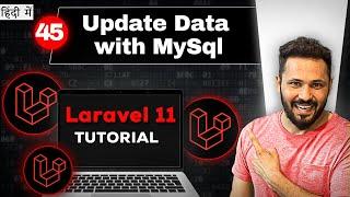 Laravel 11 tutorial in Hindi #45 Update data from MySql  Database Table