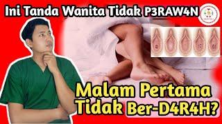 Tanda Wanita Tidak PERAWAN | Kenapa Tidak Keluar DARAH Saat Malam PERTAMA || dr. Andi