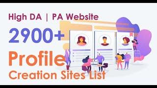2900+ Profile Creation Sites List (2021) | High Da Pa Submission Website