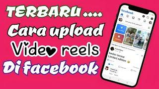 Cara upload video reels di facebook 2024