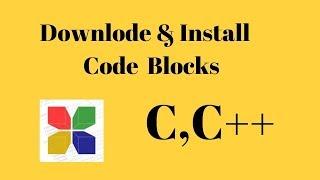 How  to Downlode  & Install Code::Blocks |  Curious zone 9