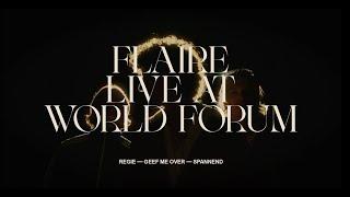 Flaire - Live At World Forum