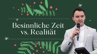 Artur Held - Besinnliche Zeit vs. Realität