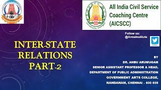 Inter - State Relations | Part 2 | Dr.Anbu Arumugam | UPSC | Prelims